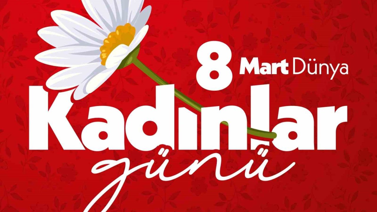 Cumhurbaşkanı Erdoğan: "Hayatımıza anlam katan, değer katan tüm kadınların 8 Mart Dünya Kadınlar Günü’nü tebrik ediyorum"