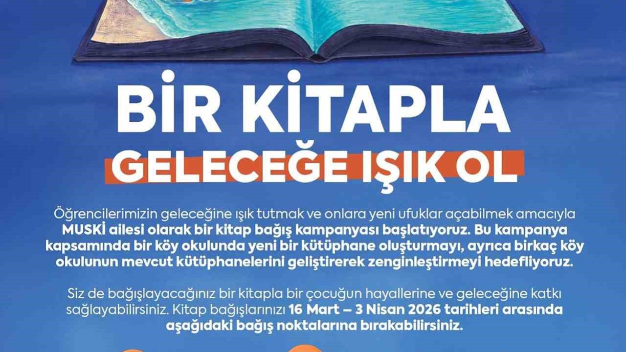 MUSKİ’den "Bir Kitapla Geleceğe Işık Ol" kampanyası