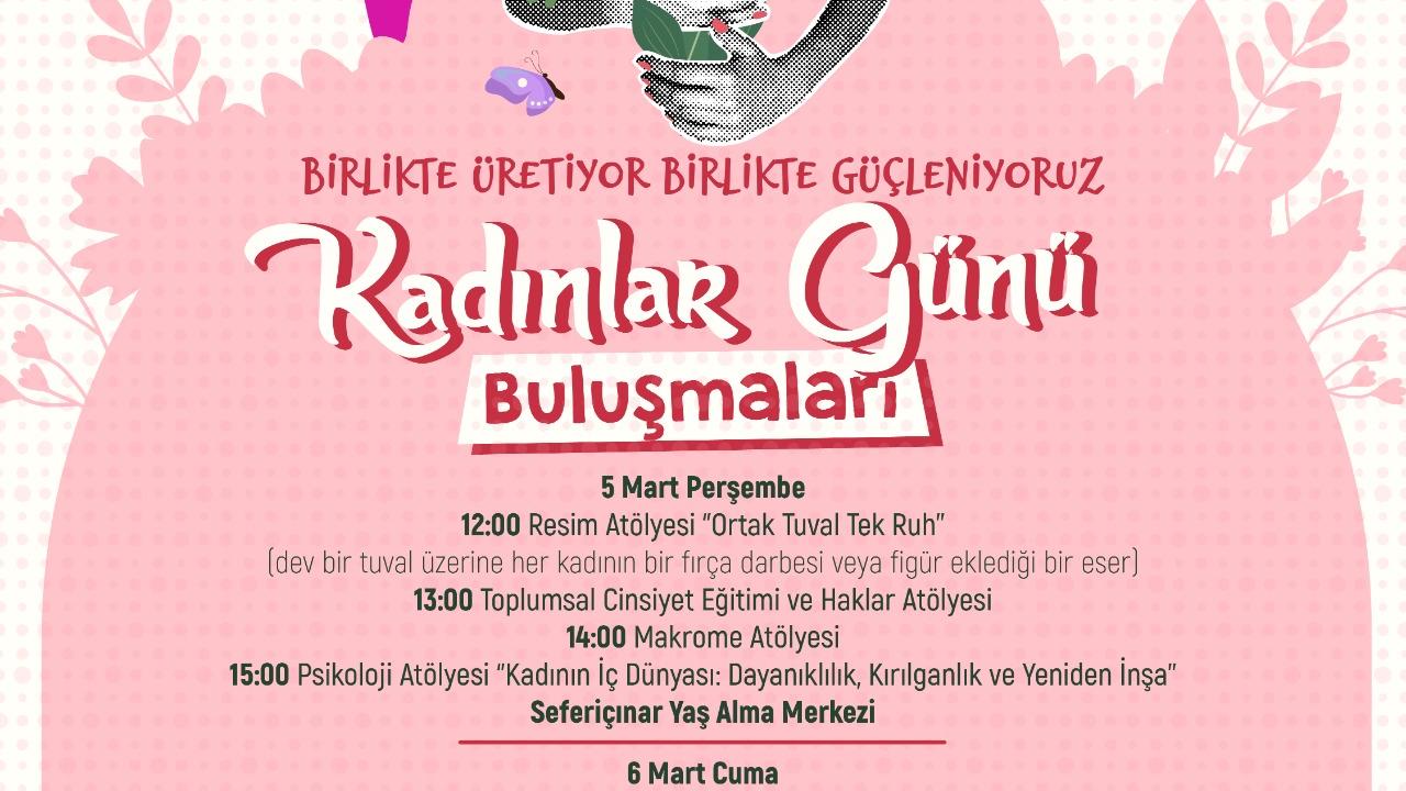 Seferihisar’da Kadınlar Günü Buluşmaları başlıyor
